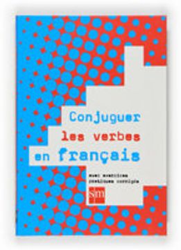 portada Conjuguer les Verbes en Français, eso: Avec Exercices Pratiques Corrigés