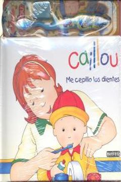 portada caillou puedo lavarme los dientes (in Spanish)