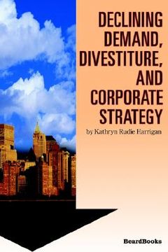 portada declining demand, divestiture and corporate strategy (in English)