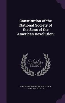 portada Constitution of the National Society of the Sons of the American Revolution;