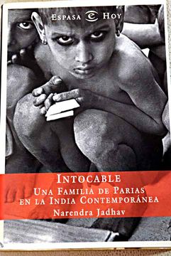 Libro Intocable: una familia de parias en la India contemporánea De Jadhav,  Narendra - Buscalibre