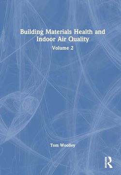 portada Building Materials, Health and Indoor air Quality: Volume 2 (en Inglés)
