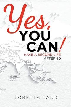 portada Yes, You Can!: Have a Second Life After 60 (en Inglés)