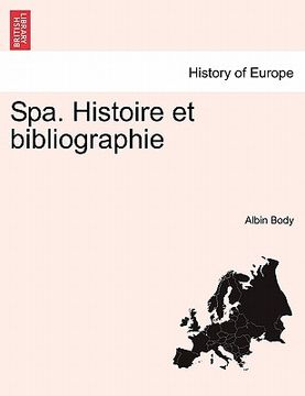 portada Spa. Histoire et bibliographie