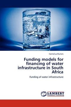 portada funding models for financing of water infrastructure in south africa (en Inglés)
