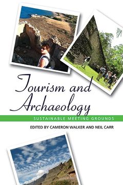 portada Tourism and Archaeology: Sustainable Meeting Grounds (en Inglés)