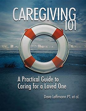 portada Caregiving 101: A Practical Guide to Caring for a Loved One