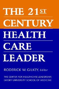 portada the 21st century health care leader