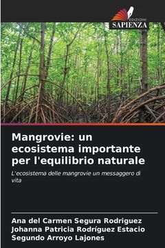 portada Mangrovie: un ecosistema importante per l'equilibrio naturale (in Italian)
