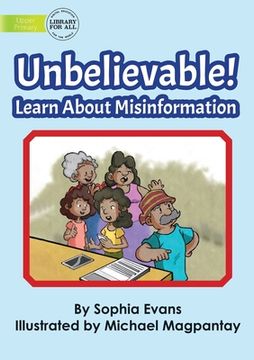 portada Unbelievable! Learn About Misinformation (in English)