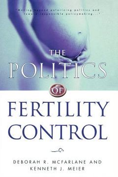 portada the politics of fertility control: family planning and abortion policies in the american states