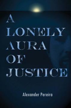 portada A Lonely Aura of Justice (en Inglés)