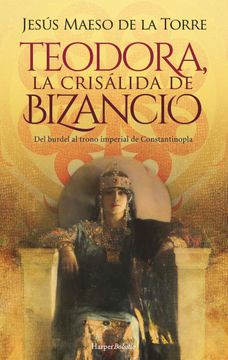 portada Teodora la Crisalida de Bizancio