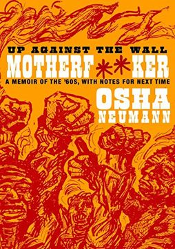 portada Up Against the Wall Motherf**Er: A Memoir of the '60S, With Notes for Next Time (en Inglés)