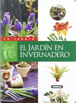 portada El Jardín en Invernadero (tu Jardín) (in Spanish)