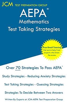 portada Aepa Mathematics - Test Taking Strategies: Aepa Nt304 Exam - Free Online Tutoring - new 2020 Edition - the Latest Strategies to Pass Your Exam. (en Inglés)