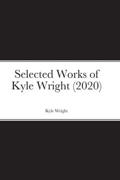 portada Selected Works of Kyle Wright (2020) (en Inglés)