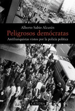 portada Peligrosos demócratas (in Spanish)