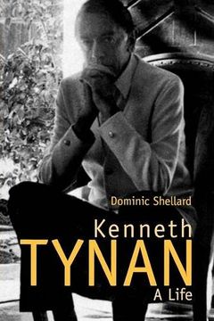 portada Kenneth Tynan: A Life (en Inglés)