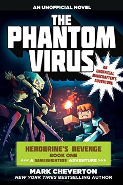 portada The Phantom Virus: Herobrine’s Revenge Book One (A Gameknight999 Adventure): An Unofficial Minecrafter’s Adventure (The Gameknight999 Series) (en Inglés)