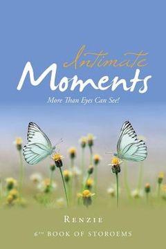 portada Intimate Moments: More Than Eyes Can See!