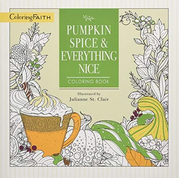 portada Pumpkin Spice and Everything Nice Coloring Book (Coloring Faith) (en Inglés)