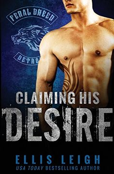 portada Claiming His Desire (Feral Breed Motorcycle Club) (en Inglés)