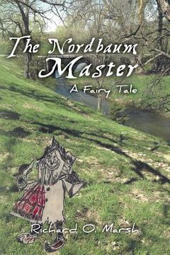 portada The Nordbaum Master: A Fairy Tale (en Inglés)