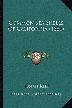 portada common sea shells of california (1881) (en Inglés)