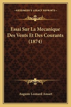 portada Essai Sur La Mecanique Des Vents Et Des Courants (1874) (in French)