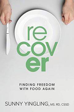 portada Recover: Finding Freedom With Food Again (in English)