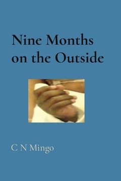 portada Nine Months on the Outside (en Inglés)