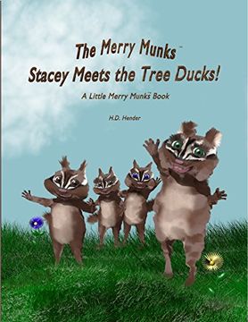 portada The Merry Munks: Stacey Meets the Tree Ducks!: A Little Merry Munks Book