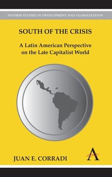 portada south of the crisis: a latin american perspective on the late capitalist world (en Inglés)