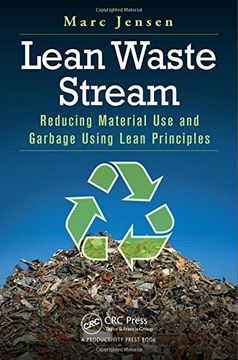 portada Lean Waste Stream: Reducing Material Use and Garbage Using Lean Principles (en Inglés)