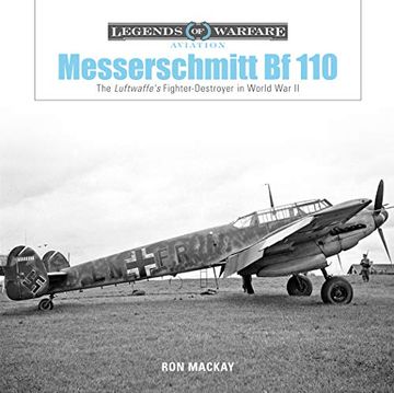 portada Messerschmitt bf 110: The Luftwaffe's Fighterdestroyer in World war ii (Legends of Warfare: Aviation) (en Inglés)