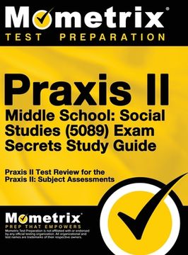 portada Praxis II Middle School: Social Studies (5089) Exam Secrets Study Guide
