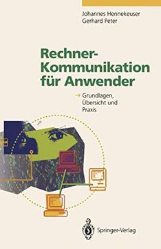 portada Rechner-Kommunikation für Anwender: Grundlagen, Übersicht und Praxis (en Alemán)
