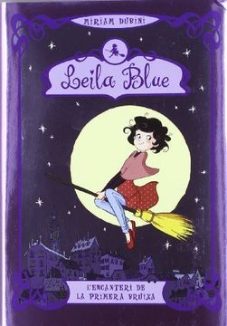 portada Leila Blue 1. L'encanteri de la primera bruixa (in Catalá)