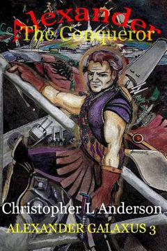 portada Alexander the Conqueror: Alexander Galaxus