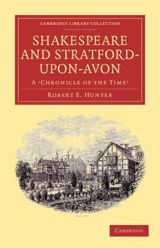 portada Shakespeare and Stratford-Upon-Avon Paperback (Cambridge Library Collection - Shakespeare and Renaissance Drama) (in English)