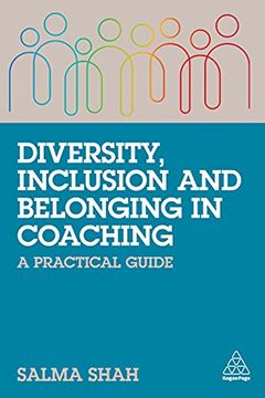 portada Diversity, Inclusion and Belonging in Coaching: A Practical Guide (in English)