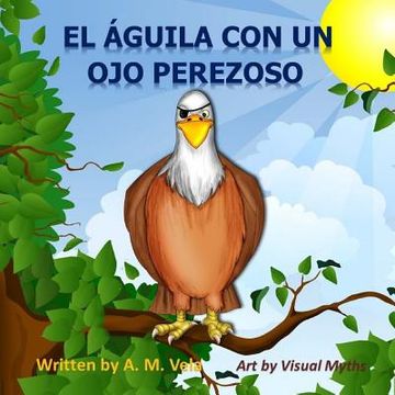 portada El Aguila Con un Ojo Perezoso (in Spanish)