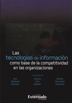 portada Las tecnologías de información como base de la competitividad en las organizaciones