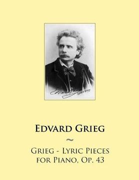 portada Grieg - Lyric Pieces for Piano, Op. 43 (in English)