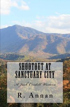 portada Shootout at Sanctuary City: A Jack Cordell Western (en Inglés)