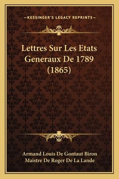 portada Lettres Sur Les Etats Generaux De 1789 (1865) (en Francés)