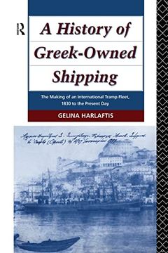 portada A History of Greek-Owned Shipping (Maritime History) (en Inglés)