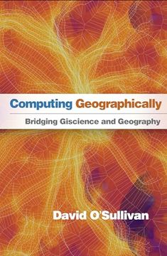 portada Computing Geographically: Bridging Giscience and Geography (en Inglés)