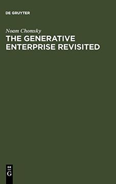 portada The Generative Enterprise Revisited: Discussions With Riny Huybregts, Henk van Riemsdijk, Naoki Fukui and Mihoko Zushi (in English)